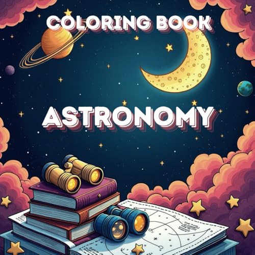 ASTRONOMY: COLORING BOOK