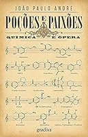 Poções e Paixões: Química e Ópera 9896168113 Book Cover
