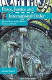 Peace, Justice and International Order: Decent Peace in John Rawls' The Law of Peoples