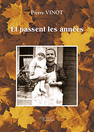Télécharger Et passent les années (BAU.BAUDELAIRE) PDF Ebook En Ligne