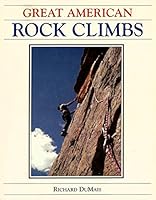 Great American Rock Climbs 1884709044 Book Cover