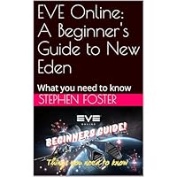 EVE Online: A Beginner's Guide to New Eden