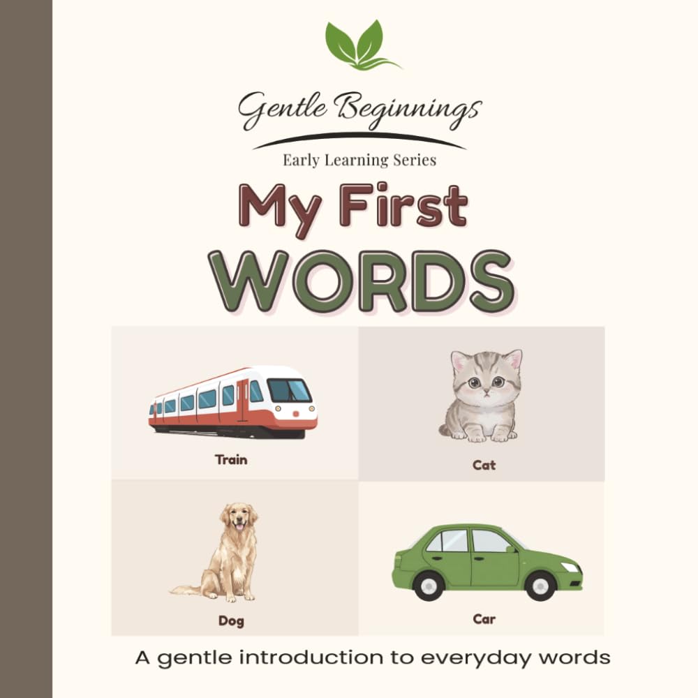 My First Words: A Gentle Introduction to Everyday Words (Gentle Beginnings)