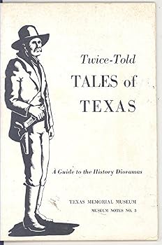 Paperback Twice-Told Tales of Texas: A Guide to the History Dioramas Book