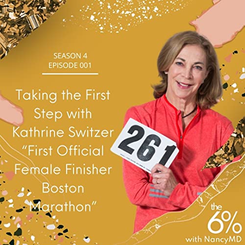 S4 E1: Taking the First Step with Kathrine Switzer
