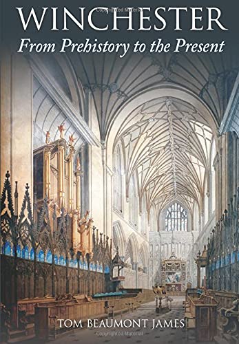 Winchester From Prehistory to the Present