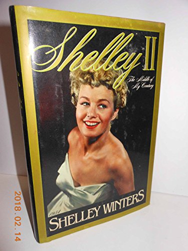Cover of Shelley II: The Middle of My Century