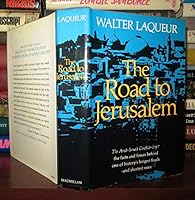 The Road to Jerusalem, the Origins of the Arab-Isr B0006BUSRI Book Cover