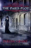 The Paris Plot (Malcolm & Suzanne Rannoch Historical Mystery)