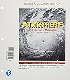 Atmosphere: An Introduction to Meteorology, The, Books a la Carte Edition
