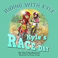 Riding With Kyle: Kyle's Race Day 1777958458 Book Cover