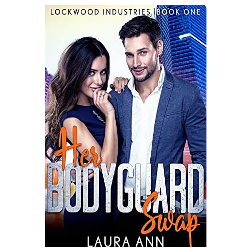 Her Bodyguard Swap: a clean bodyguard romance (Lockwood Industries Book 1)