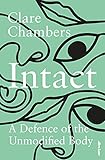  Intact: A Defence of the Unmodified Body