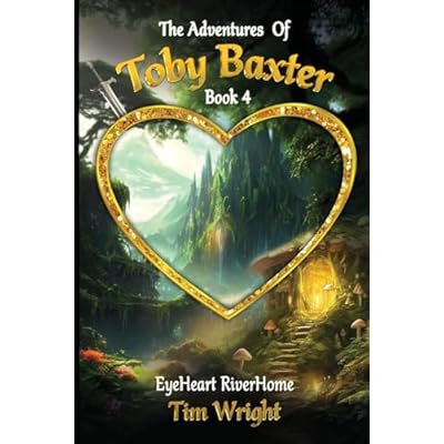 The Adventures Of Toby Baxter Book 4