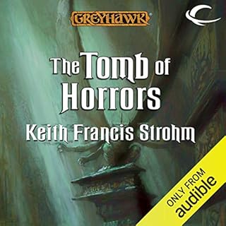 The Tomb of Horrors Audiolibro Por Keith Francis Strohm arte de portada