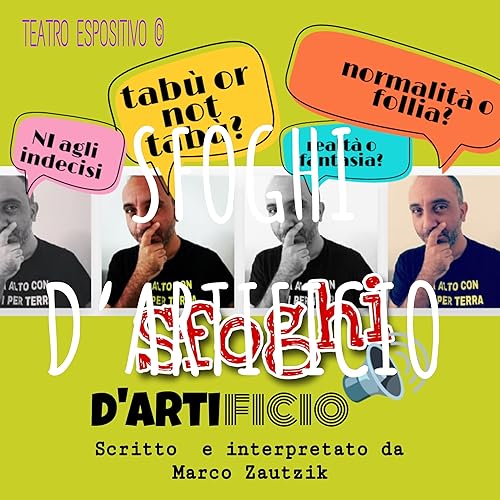 SFOGHI D'ARTIFICIO - Lettura spettacolo artistico-teatrale di e con Marco Zautzik copertina