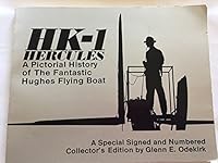Hk-1 Hercules: A Pictorial History of the Fantastic Hughes Flying Boat 9994979965 Book Cover