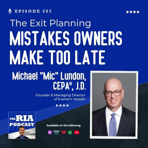 Episode 267: The Exit Planning Mistakes Owners Make Too Late