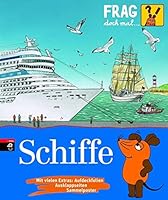 Frag doch mal ... die Maus! Schiffe: Band 25 3570153266 Book Cover