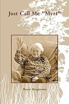 Paperback Just Call Me "Myrt" Book