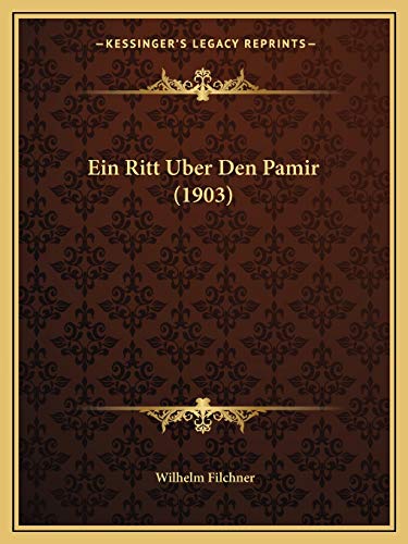 Ein Ritt Uber Den Pamir (1903) (German Edition)