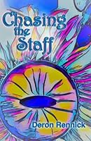 Chasing The Staff 1738740617 Book Cover