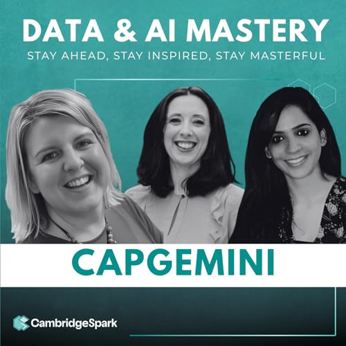 Beyond Technology: Building a Data & AI Culture That Lasts &mdash; Insights from Capgemini&rsquo;s Leaders
