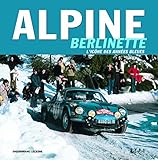 alpine berlinette 1600  Alpine Berlinette : l\'icône des années bleues
