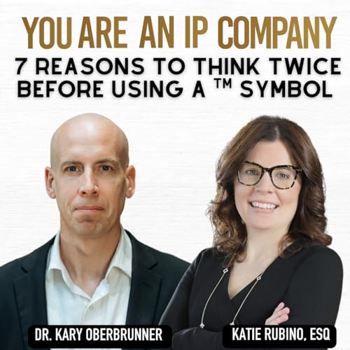 S4 Ep55: 7 Reasons to Think Twice Before Using a &trade; Symbol