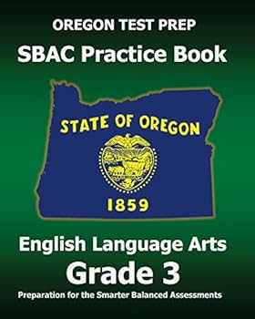 Paperback OREGON TEST PREP SBAC Practice Book English Language Arts Grade 3: Preparation for the Smarter Balanced ELA/Literacy Assessments Book