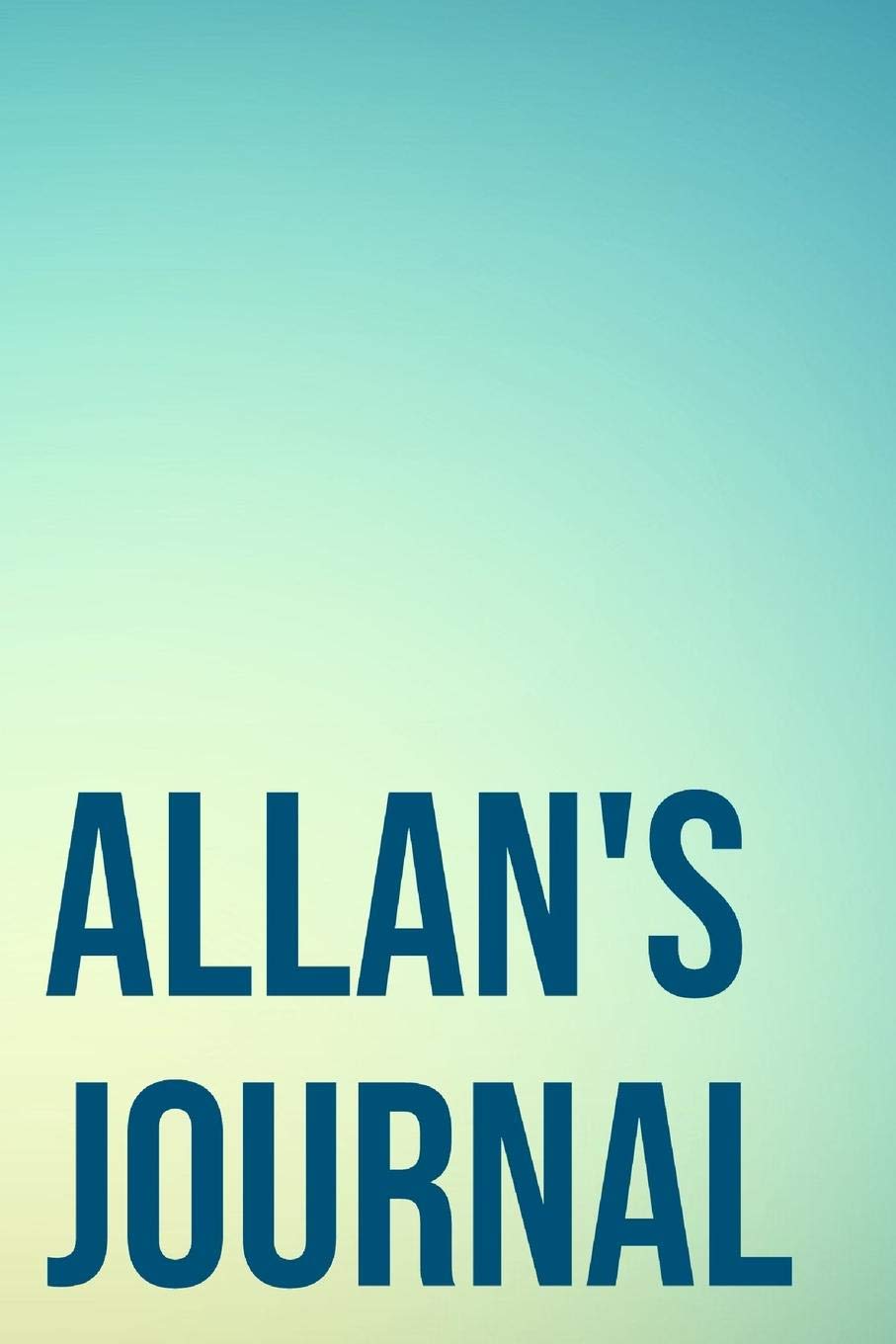 Allan's Journal: 110-Page Blank Personalized Journal Gift Idea For Allan