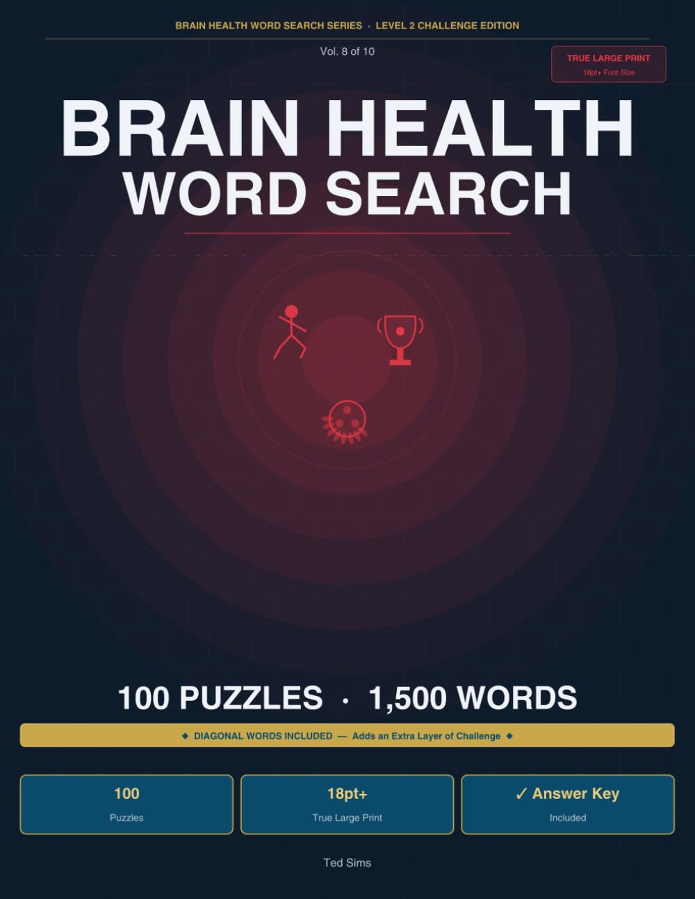 Brain Health Word Search: Sports & Recreation Edition Vol. 8 — Brain Health Word Search Series: Large Print Brain Challenges for Active Minds | Level 2 Challenge Edition | 100 Puzzles, 1500 Words