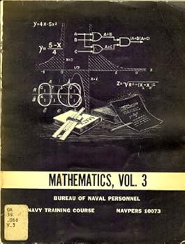 " Bureau of Naval Personnel RATE TRAINING MANUEL Mathematics, Vol. 3 NAVPERS 10073-A 1969 Edition (Volume 3)"