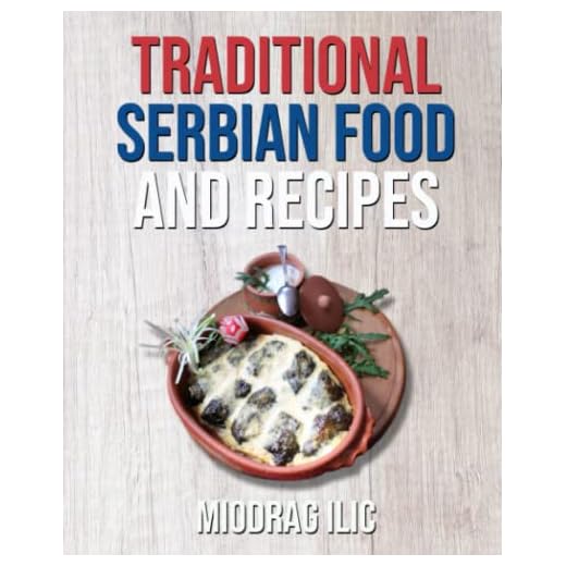 Traditional Serbian Food and Recipes