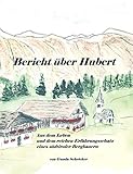 schrick vr6 schaltsaugrohr  Bericht über Hubert: Aus dem Leben und dem reichen Erfahrungsschatz eines südtiroler Bergbauern