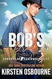 Bob's Bride (Cowboys of Cauldron Valley Book 1)