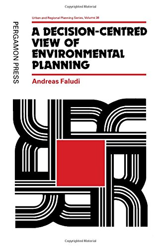 Buy A Decision-Centered View of Environmental Planning (Urban and Regional Planning Series, Vol 38) — BookShops.in