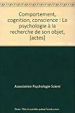 comportement cognition conscience