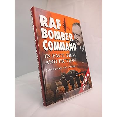 RAF Bomber Command in Fact, Film and Fiction