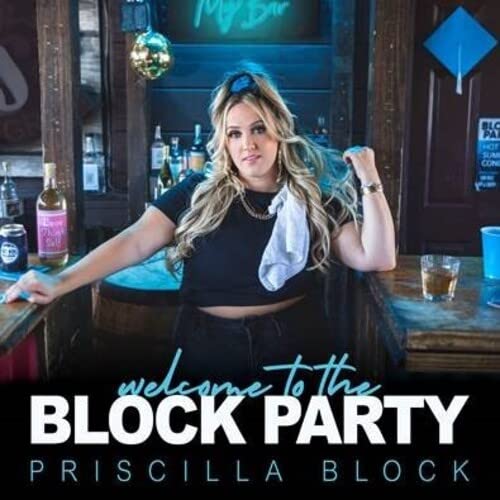 Priscilla Block / Welcome To The Block Party