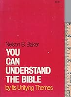 You can understand the Bible by its unifying themes 0879810114 Book Cover