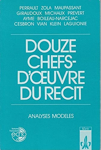 Douze chefs-d'oeuvre du recit: Analyses modèles - Charles Perrault