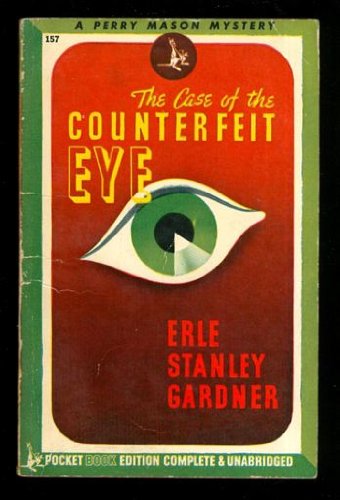 The Case of the Counterfeit Eye; Perry Mason (P... B000XLWCYI Book Cover