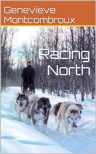 Racing North (Untamed North Country)
