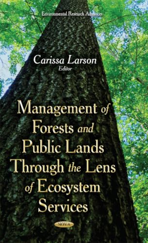 Management of Forests and Public Lands Through the Lens of Ecosystem Services (Environmental Research Advances)