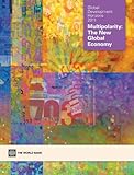 Global Development Horizons 2011: Multipolarity: the New Global Economy