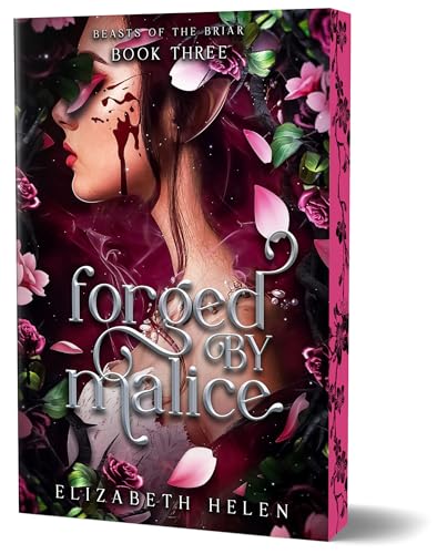 Forged by Malice (Deluxe Edition) (Beasts of the Briar, 3)