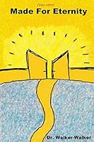 Made For Eternity 0692402012 Book Cover