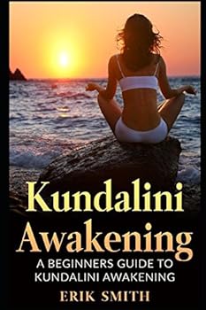 Paperback Kundalini Awakening: A beginners guide to Kundalini Awakening Book