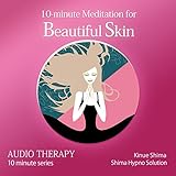  10-minute Meditation for Beautiful Skin